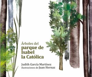 ARBOLES DEL PARQUE DE ISABEL LA CATOLICA