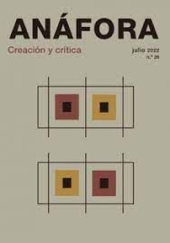 ANÁFORA Nº26 JULIO 2022. CREACIÓN Y CRÍTICA