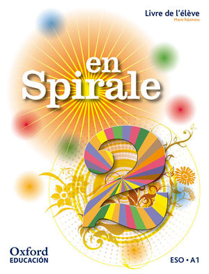 EN SPIRALE 2ºESO LIVRE DE L'ÉLÈVE (OXFORD)