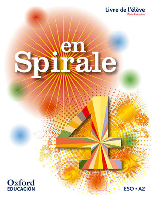 EN SPIRALE 4 LIVRE DE L'ÉLÈVE (OXFORD)