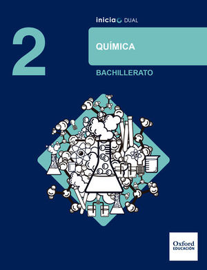 QUÍMICA 2ºBACH INICIA DUAL (OXFORD)