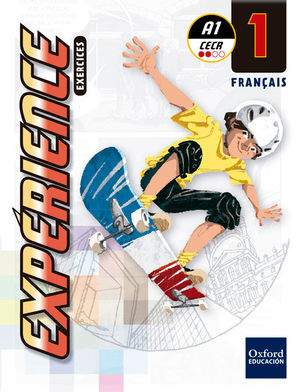 EXPÉRIENCE 1ºESO CAHIER+GRAMMAIRE (FRANCÉS) (OXFORD)