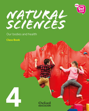 NATURAL SCIENCES 4ºEP (OUR BODIES AND HEALTH) CLASS BOOK (OXFORD)