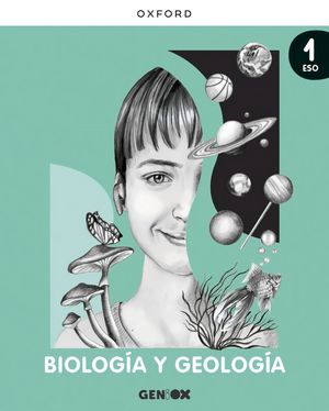 BIOLOGÍA Y GEOLOGÍA 1ºESO GENIOX (OXFORD/2022)