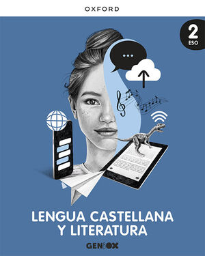 LENGUA CASTELLANA Y LITERATURA 2º ESO. LIBRO DEL ESTUDIANTE. GENIOX