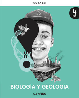 BIOLOGÍA Y GEOLOGÍA 4º ESO. LIBRO DEL ESTUDIANTE. GENIOX