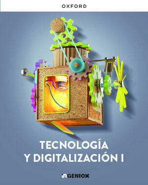 TECNOLOGÍA Y DIGITALIZACIÓN I ESO. INGENIOX OXFORD 2026