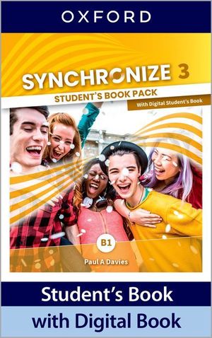 SYNCHRONIZE 3ºESO STUDENT'S BOOK +DIGITAL BOOK (OXFORD/2022)