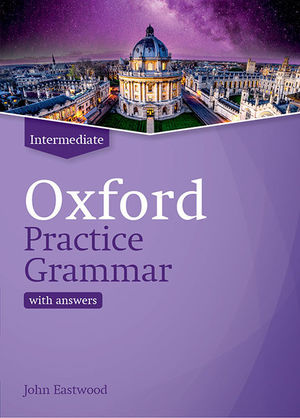 OXFORD PRACTICE GRAMMAR INTERMEDIATE +ANSWERS. REVISED EDITION