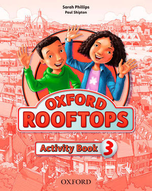 ROOFTOPS 3ºEP ACTIVITY BOOK (OXFORD)