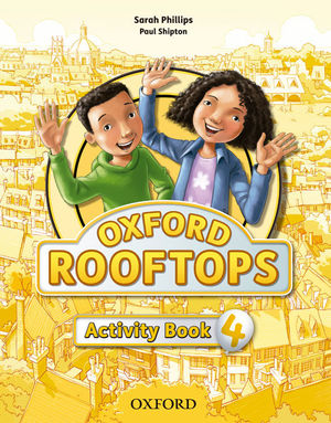 ROOFTOPS 4ºEP ACTIVITY BOOK (OXFORD)