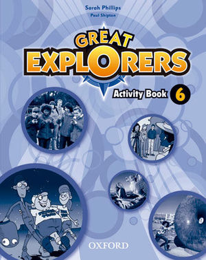 GREAT EXPLORERS 6ºEP ACTIVITY BOOK (OXFORD)