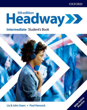 NEW HEADWAY (INTERMEDIATE) STUDENT'S BOOK +ONLINE PRACTICE (OXFORD)