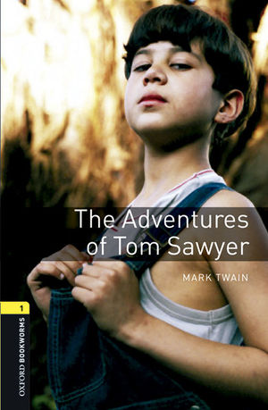 ADVENTURES OF TOM SAWYER +MP3 PACK (OXFORD BOOKWORMS 1)