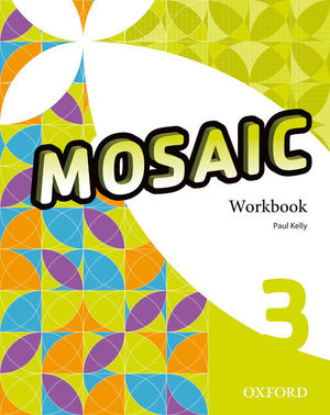 MOSAIC 3ºESO WORKBOOK (OXFORD)