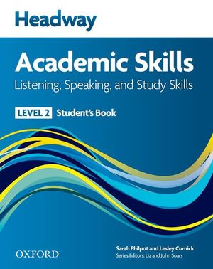 HEADWAY ACADEMIC SKILLS 2. LISTENING & SPEAKING: STUDENT'S BOOK