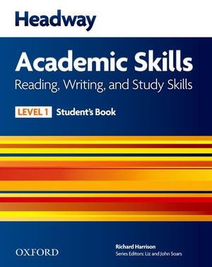 HEADWAY ACADEMIC SKILLS 1. READING, WRITING, AND STUDY SKILLS STUDENT'S BOOK