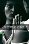 OXFORD BOOKWORMS 6. THE WOMAN IN WHITE