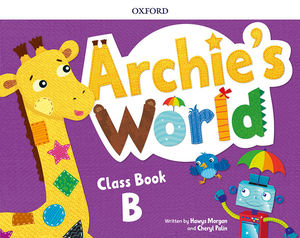 ARCHIE'S WORLD (B) CLASS BOOK PACK (OXFORD)