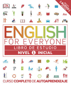 ENGLISH FOR EVERYONE. NIVEL 1 INICIAL. LIBRO DE ESTUDIO