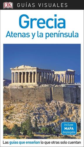 (2018).GRECIA.ATENAS Y PENINSULA.(GUIAS VISUALES)
