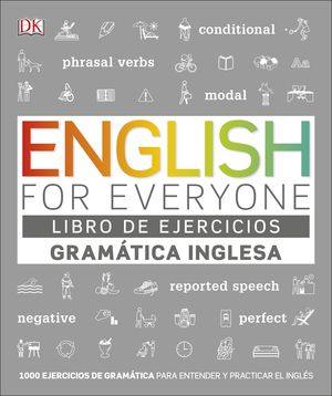ENGLISH FOR EVERYONE. GRAMÁTICA INGLESA. LIBRO DE EJERCICIOS (GRAMÁTICA INGLESA)