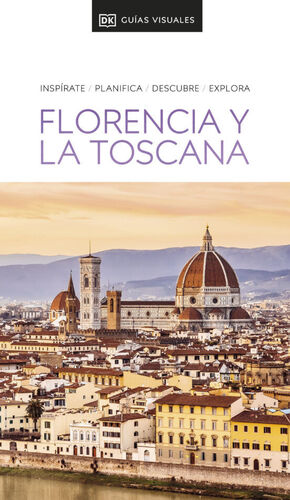 GUÍA VISUAL FLORENCIA Y LA TOSCANA (GUÍAS VISUALES)