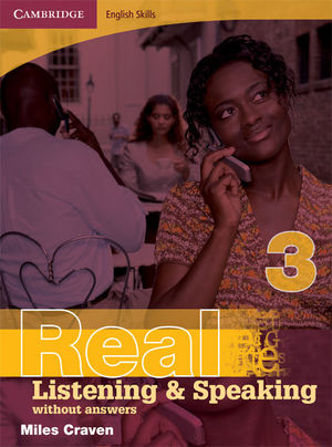 CAMBRIDGE ENGLISH SKILLS REAL LISTENING AND SPEAKING 3 WITHOUT ANSWERS