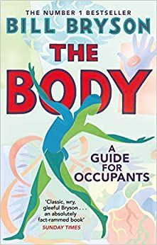THE BODY: A GUIDE FOR OCCUPANS
