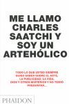ESP ME LLAMO CHARLES SAATCHI Y SOY UN ARTEHOL