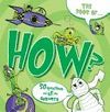 BOOK OF HOW?, THE.50 QUESTIONS AND ALL THE ANSWERS