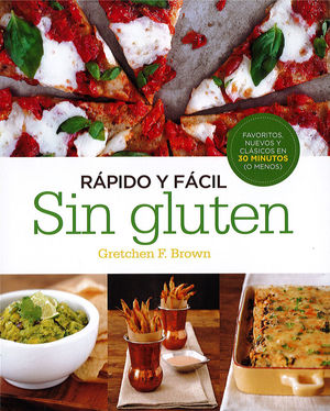 RAPIDO Y FACIL SIN GLUTEN