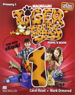 TIGER TALES 1ºEP ALUMNO+EBOOK+SKILLS (MACMILLAN/2017)