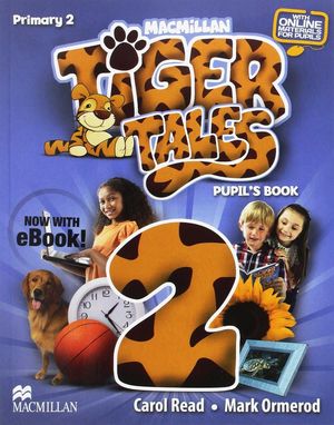 TIGER TALES 2ºEP ALUMNO+EBOOK+SKILLS (MACMILLAN/2017)