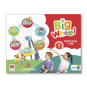 BIG WHEEL 1ºEP PUPIL'S BOOK +APP (MACMILLAN)