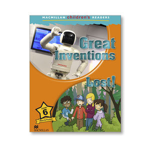 GREAT INVENTIONS LOST! (MACMILLAN CHILDREN'S READERS 6)