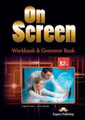 ON SCREEN B2+ WORKBOOK & GRAMMAR BOOK INTERNATIONAL (EXPRESS PUBLISHING)