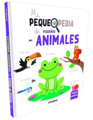 MI PEQUEPEDIA DE LOS PEQUEÑOS ANIMALES