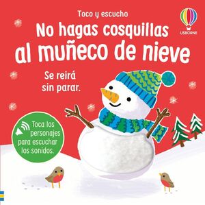 NO LE HAGAS COSQUILLAS AL MUÑECO DE NIEVE