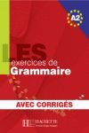 A2. LES EXERCICES DE GRAMMAIRE. AVEC CORRIGES