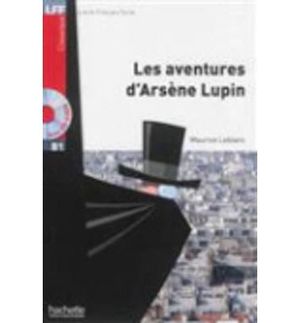 LES AVENTURES D'ARSENE LUPIN (B1) (+CD) (HACHETTE)