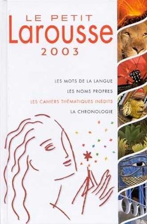 LE PETIT LAROUSSE 2003