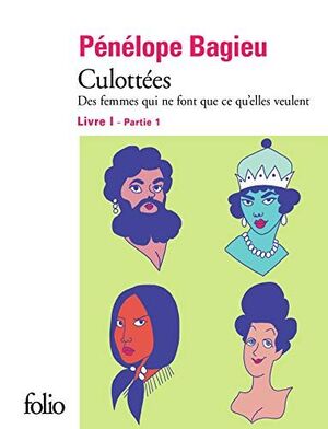 CULOTTÉES - LIVRE I, PARTIE 1