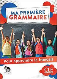 MA PREMIÈRE GRAMMAIRE - NIVEAUX A1;A2 - LIVRE + CORRIGES + AUDIO