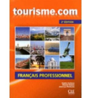 TOURISME.COM LIVRE DE L'ELEVE +CD AUDIO (CLE) (2ºED/CLE)