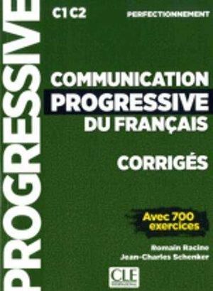 COMMUNICATION PROGRESSIVE DU FRANÇAIS (C1-C2) CORRIGÉS PERFECTIONNEMENT