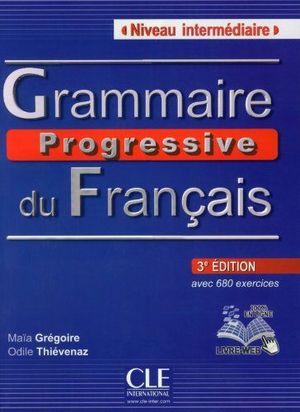 GRAMMAIRE PROGRESSIVE DU FRANÇAIS NIVEAU INTÉRMEDIAIRE (3ª EDICIÓN)