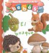 EL BOSQUE. MINI DICCIONARIO DE LOS BEBES