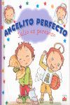 JULIO ES PEREZOSO. ANGELITO PERFECTO