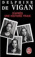 D'APRÈS UNE HISTOIRE VRAIE: ROMAN